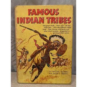 FAMOUS INDIAN TRIBES Vintage Book-Random House HC Book -  William Moyers 1954